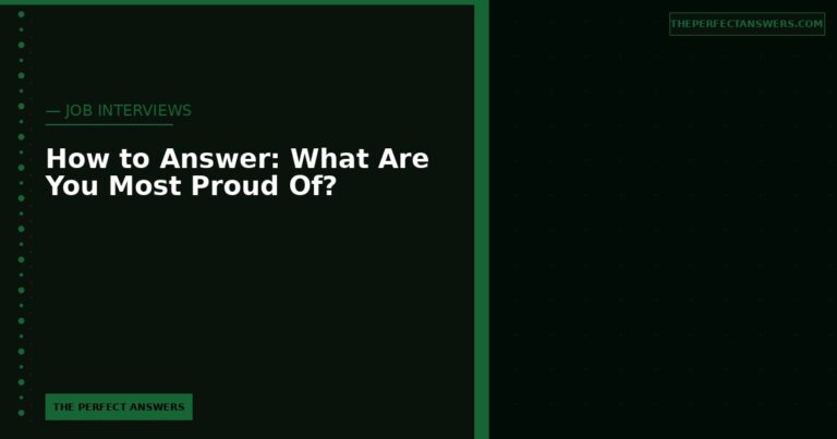 How to Answer: What Are You Most Proud Of?