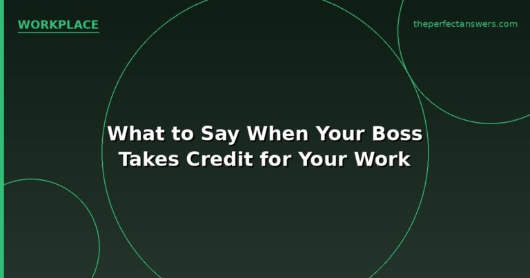 What to Say When Your Boss Takes Credit for Your Work